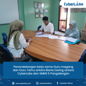 Mou Kerja Sama Guru Magang Antara Cyberlabs Dengan Smkn Pangalengan