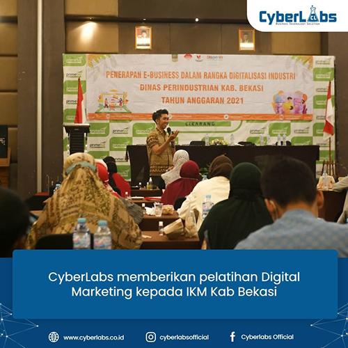 CYBERLABS MEMBERIKAN PELATIHAN DIGITAL MARKETING KEPADA IKM BEKASI