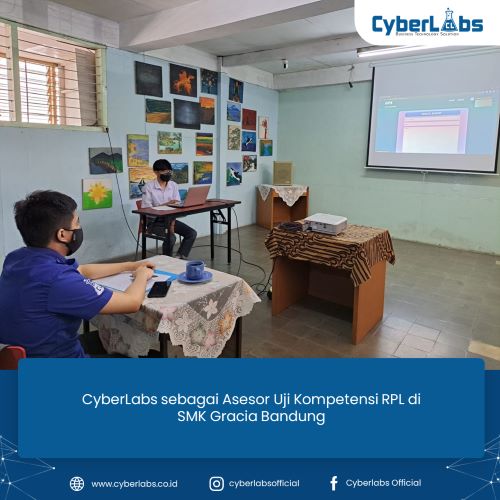 CyberLabs sebagai Asesor Uji Kompetensi RPL di SMK Gracia Bandung