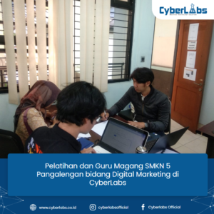 CyberLabs memberikan pelatihan Digital Marketing kepada UKM Binaan Incubator Unpad dengan nama Oorange.