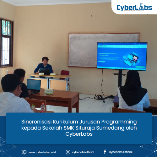 Sincronisasi Kurikulum Jurusan Programming kepada Sekolah SMK Situraja Sumedang oleh CyberLabs