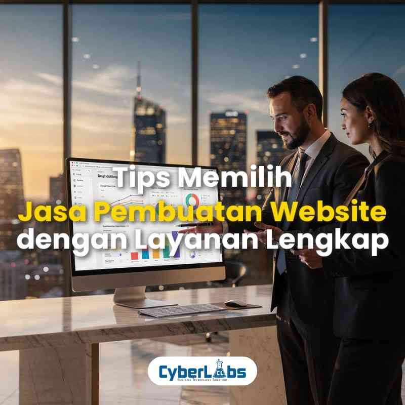 thumbnail article cyberlabs : Tips Memilih Jasa Pembuatan Website dengan Layanan Lengkap