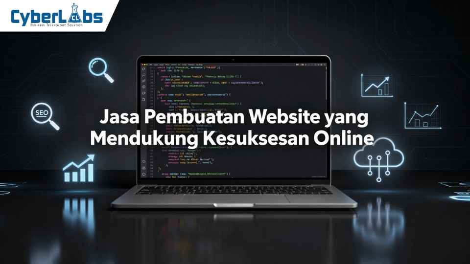 banner photo article cyberlabs : Jasa Pembuatan Website yang Mendukung Kesuksesan Online