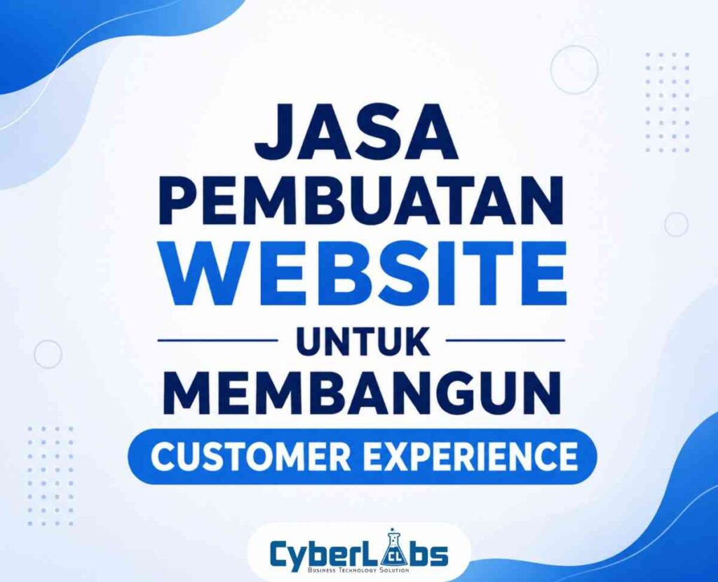thumbnail article cyberlabs : Jasa Pembuatan Website untuk Membangun Customer Experience