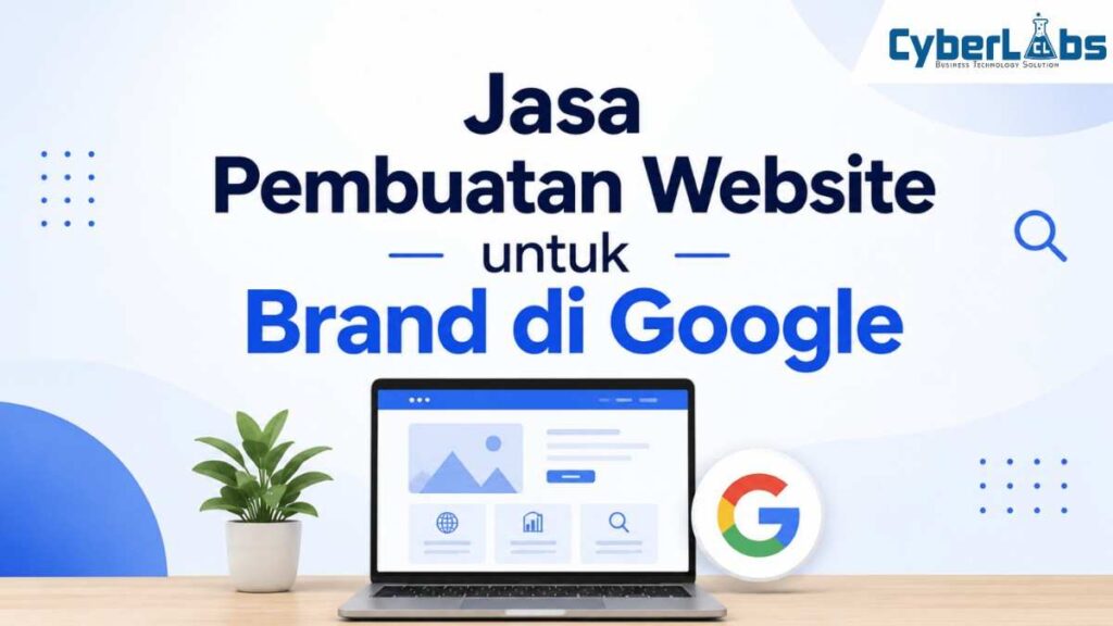 photo banner cyberlabs : Jasa Pembuatan Website untuk Brand di Google
