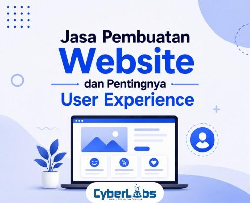 thumbnail article cyberlabs : Jasa Pembuatan Website dan Pentingnya User Experience
