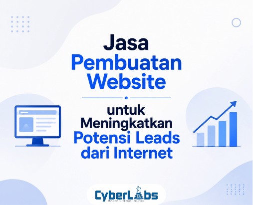 thumbnail article cyberlabs : Jasa Pembuatan Website untuk Meningkatkan Potensi Leads dari Internet
