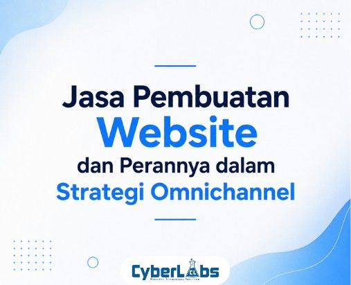 thumbnail article cyberlabs : Jasa Pembuatan Website untuk Strategi Omnichannel