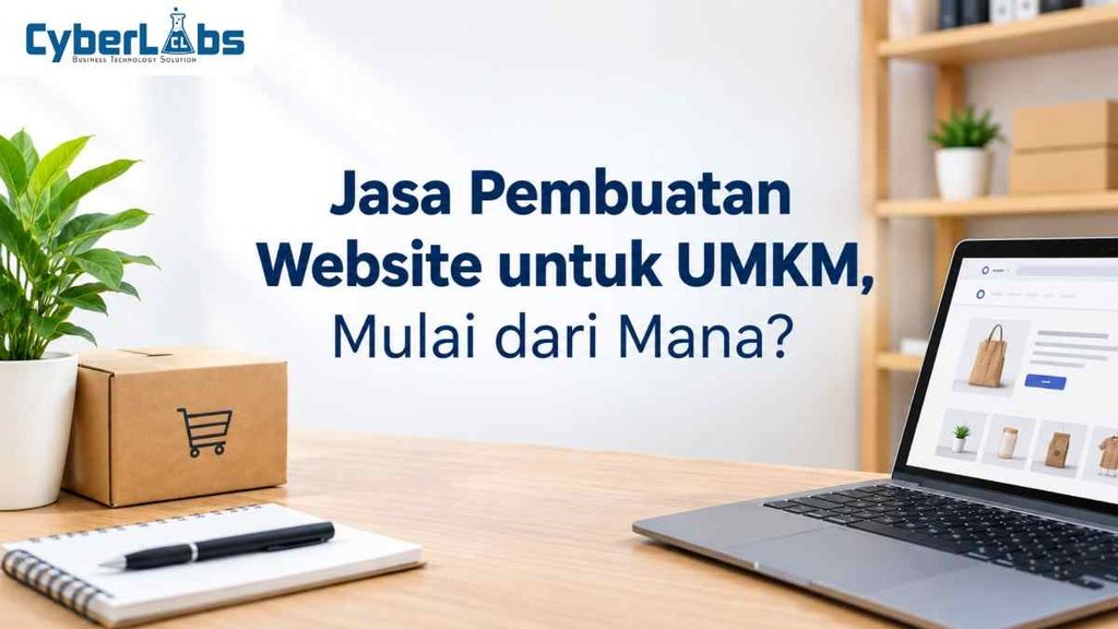 banner photo article cyberlabs : Jasa Pembuatan Website untuk UMKM, Mulai dari Mana?