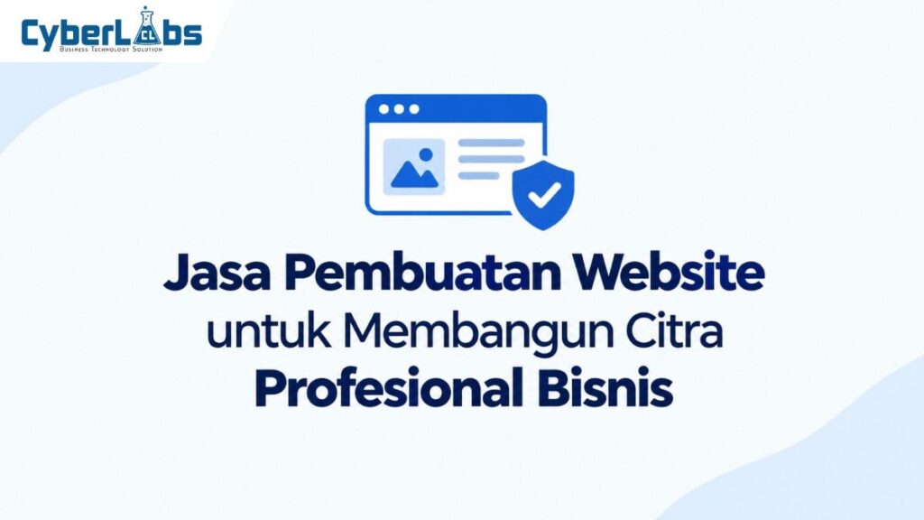 thumbnail article cyberlabs : Jasa Pembuatan Website untuk Membangun Citra Profesional Bisnis